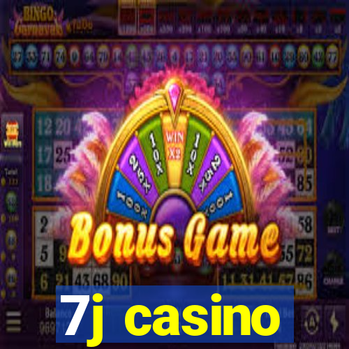 7j casino